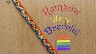 Rainbow Wave Bracelet Tutorial [upl. by Flanagan]