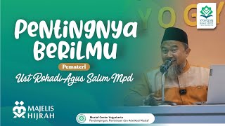 🔵 PENTINGNYA BERILMU  MAJELIS HIJRAH  UST ROHADI AGUS SALIM MPD  MUALAF CENTER YOGYAKARTA [upl. by Ecnadnak483]