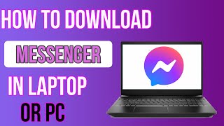 How to install messenger in laptop and pc 2024  Download messenger in PC Windows 1087 [upl. by Lander]