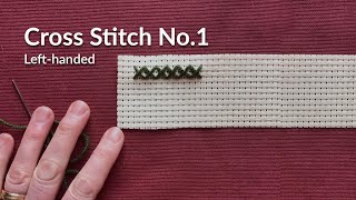 How to cross stitch for beginners Left handed [upl. by Windsor995]