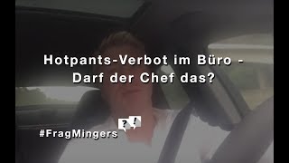 Minirock und HotpantsVerbot Wie sexy darf es im Büro werden FragMingers [upl. by Templa]