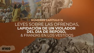 quotNúmeros Capítulo 15quot Conociendo La Palabra De Dios 160 [upl. by Breanne]