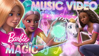 Barbie A Touch Of Magic  MUSIC VIDEO  quotGot The Magic Touchquot [upl. by Yatzeck601]