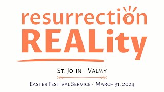 St John  Valmy — Easter Festival Service 900 AM  March 31 2024 [upl. by Drolet]