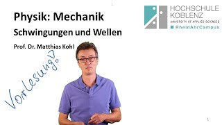 Physik Mechanik Schwingungen und Wellen Kapitel 1 Federpendel Harmonische Schwingungen [upl. by Hannover]