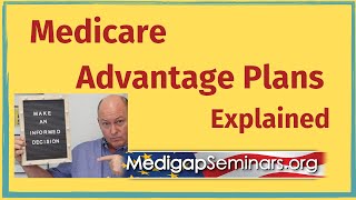 Medicare Advantage Plans Explained [upl. by Nithsa]