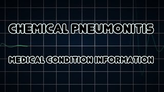 Chemical pneumonitis Medical Condition [upl. by Angle524]