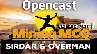 Opencast Mining MCQ for Mining sirdar amp Overman exam [upl. by Igenia]