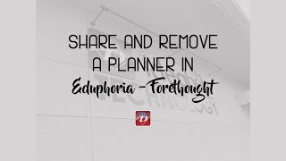 Forethought Share and Remove a Planner [upl. by Dibbell]