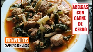 ACELGAS CON CARNE DE CERDO EN SALSA ROJA  CarmenCookVlogs [upl. by Chrysa]