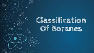 Classification Of Boranes [upl. by Valley621]