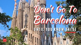 KNOW BEFORE YOU GO to Barcelona 15 Barcelona First Time Travel Tips  2024 Barcelona Tourist Guide [upl. by Leal597]