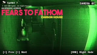 Fears to Fathom Carson House [upl. by Armbrecht]