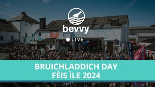 Bevvy Live Fèis Ìle 2024  Bruichladdich Day 2 [upl. by Llednohs]