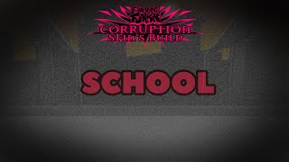 Funkin Corruption SFins Build V5  School V1 [upl. by Seftton524]