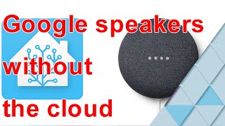 how to use Google Mini with or without the cloud on Home Assistant [upl. by Adonis634]