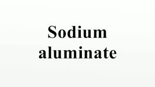 Sodium aluminate [upl. by Anastassia]