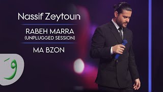 Nassif Zeytoun  Kello Kezeb amp Ya Samt Unplugged Session 2023  ناصيف زيتون  كلو كذب ويا صمت [upl. by Mistrot]