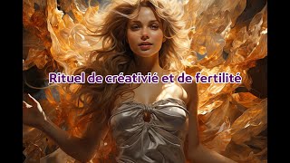 Rituel de créativité et de fertilité [upl. by Irelav963]