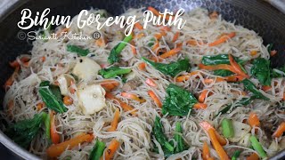 Bihun Goreng Putih simple dan sedap menu yang tak pernah jemu [upl. by Nylanna]