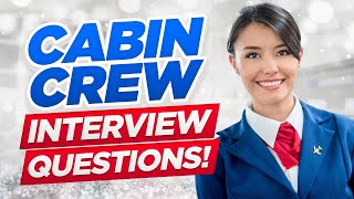 5 CABIN CREW Interview QUESTIONS you MUST PREPARE FOR  TOPSCORING ANSWERS Included [upl. by Anora]