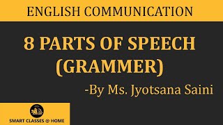 8 parts of speech grammar lecture BA MA by Jyotsna Saini [upl. by Soilisav932]