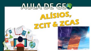 Ventos Alísios ZCIT e ZCAS  QUESTÕES  PAPO DE GE🌎 [upl. by Sel903]