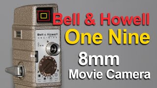 Bell amp Howell One Nine  8mm Camera Overview and Loading [upl. by Drape582]