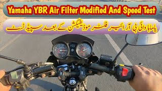 Yamaha YBR Air Filter Modified And Speed Boost Test  YBR 125 Top Speed Test [upl. by Bartosch252]