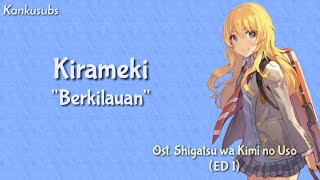 Shigatsu wa Kimi no Uso ED 1  Kirameki  Wacci Lirik  Terjemahan Indonesia [upl. by Mendoza137]