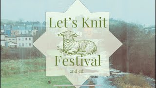 Lets Knit 24  An Irish Luxury Yarn festival  Date and Location Announcement [upl. by Acirrehs164]