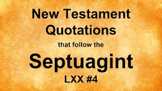 New Testament Quotations that Follow the Septuagint [upl. by Schlessel883]