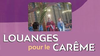 🎚 Louanges et chants de Carême Catholique 2019 🙏 [upl. by Roumell]