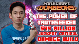 Truthseeker Build 544 Million Jackpot Critically Damage Minecraft Dungeons [upl. by Arias91]