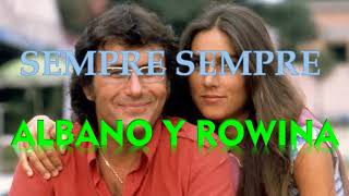 SEMPRE SEMPRE SIEMPRE SIEMPRE  Al Bano amp Romina Power ITALIANOESPAÑOL [upl. by Assen]