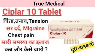 Ciplar 10 mg tablet uses in hindi  propranolol hydrochloride tablets [upl. by Keelia925]