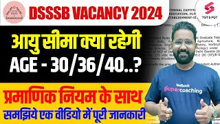 DSSSB Vacancy 2024 Age Limit   DSSSB Exam Date  DSSSB Update  Anupam Sir [upl. by Jenness857]