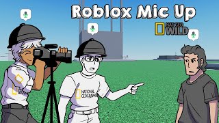 Roblox Mic Up But its National Geographic [upl. by Ellek]