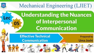 L 05 Nuances of Interpersonal Communication Effective Technical Communication  Mechanical [upl. by Aicenev484]