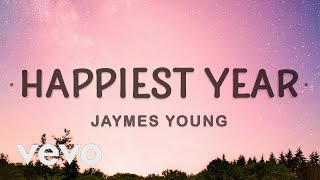 1 HOUR 🕐  Jaymes Young  Happiest Year Lyrics Thank you for the happiest year of my life [upl. by Yanehc]