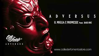 COLLE DER FOMENTO Feat KAOS ONE  Miglia e Promesse [upl. by Mcclary]