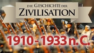 Die Geschichte unserer Zivilisation 1910  1933 Erster Weltkrieg und Weimarer Republik [upl. by Orelle834]