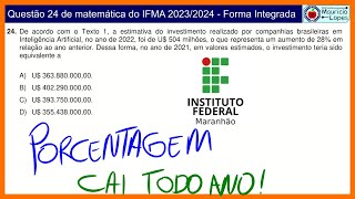 09  Questão 24 IFMA 20232024  Forma Integrada [upl. by Hutchison677]