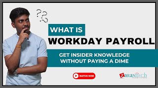 What is Workday Payroll  ZaranTech [upl. by Enirehtak579]