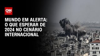 Mundo em alerta o que esperar de 2024 no cenário internacional  CNN NOVO DIA [upl. by Ecneps528]