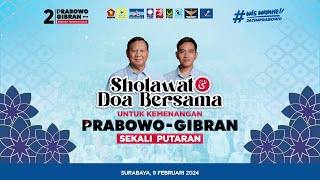 SHOLAWAT amp DOA BERSAMA UNTUK KEMENANGAN PRABOWO GIBRAN SEKALI PUTARAN [upl. by Telfore]