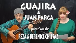 FLAMENCO of 19 century GUAJIRA  J PARGA  guitar and vocals Reza amp B Chitsaz [upl. by Jez]