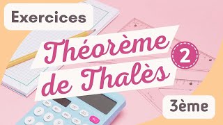 ✏️ 4ème3ème  Le Théorème de Thalès 2  Exercices 📝 [upl. by Gilberto]