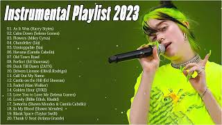 Top Songs  Best Pop Music  Instrumental Playlist 2023 [upl. by Ennovyhs]