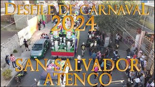 Desfile de Carnaval 2024  San Salvador Atenco [upl. by Aicilehp348]